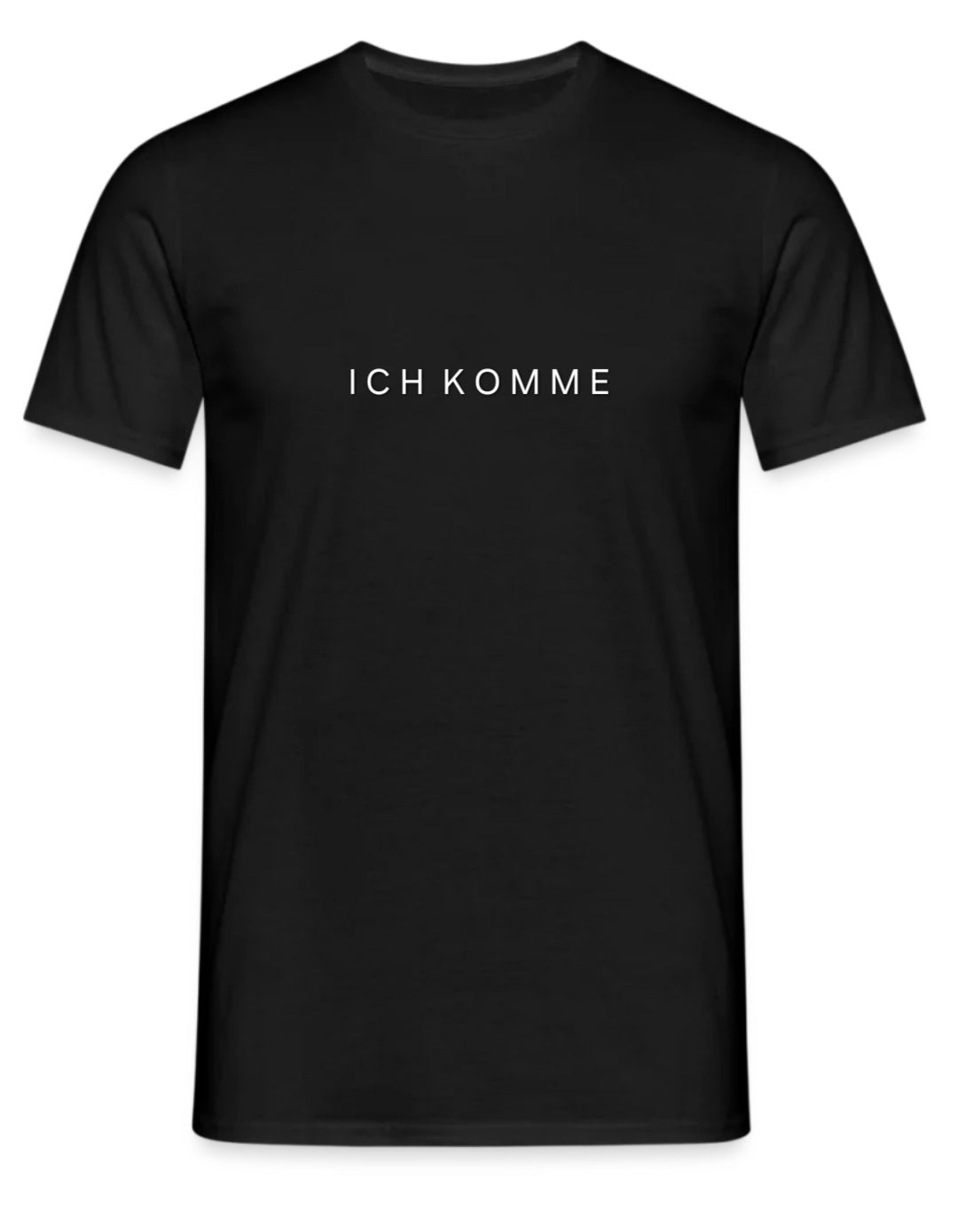 ICH KOMME t-paita, laadukas musta unisex paita valkoisella painatuksella.